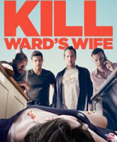 Let's Kill Ward's Wife /   